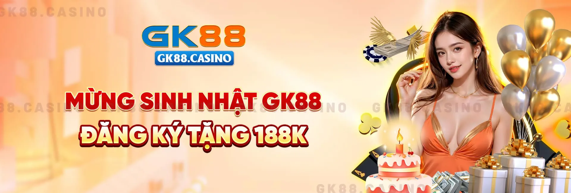 Mừng sinh nhật Gk88, đăng ký tặng 188k